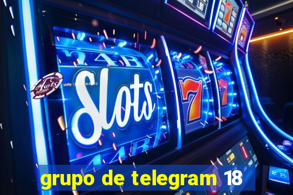 grupo de telegram 18